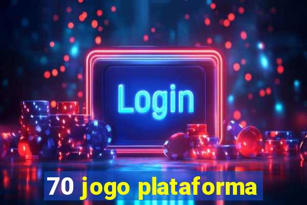 70 jogo plataforma